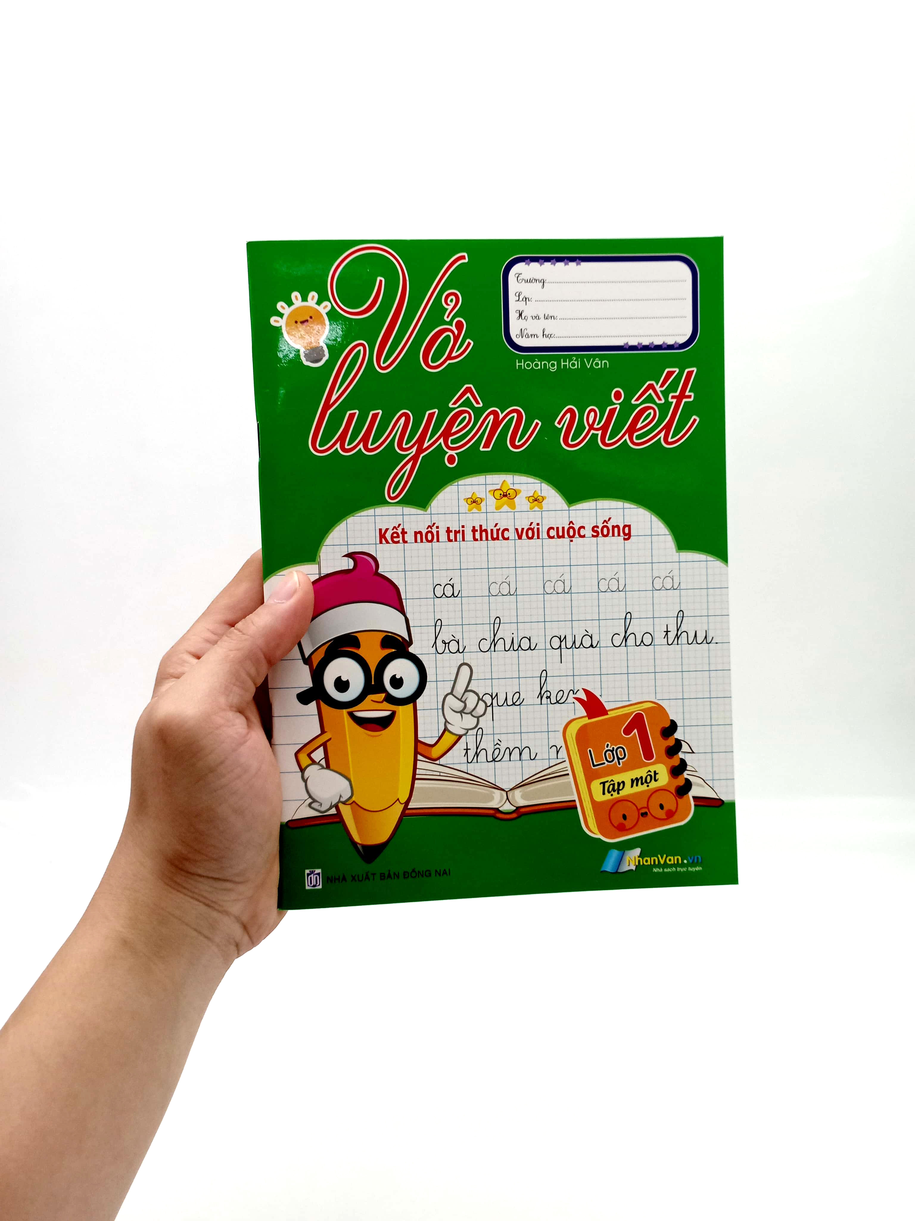 vở luyện viết lớp 1 - tập 1 (kết nối tri thức với cuộc sống)