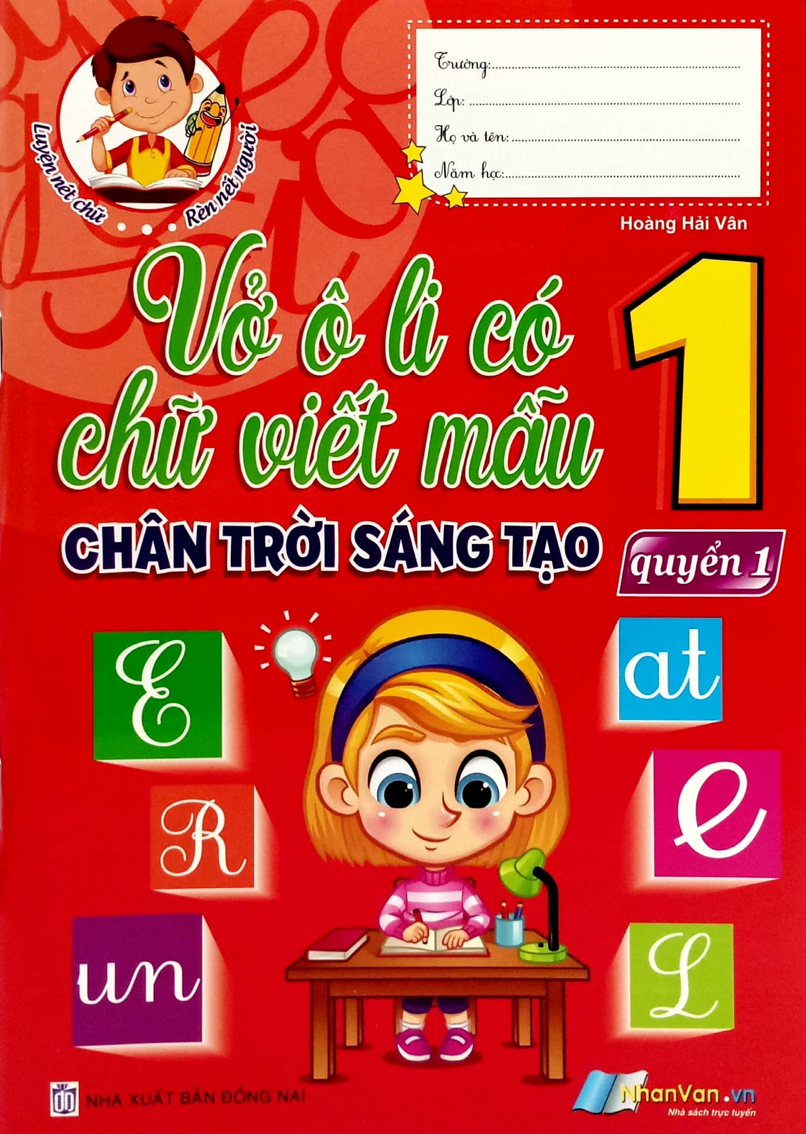 vở ô li có chữ viết mẫu 1 - quyển 1 (chân trời sáng tạo) (tái bản 2024)