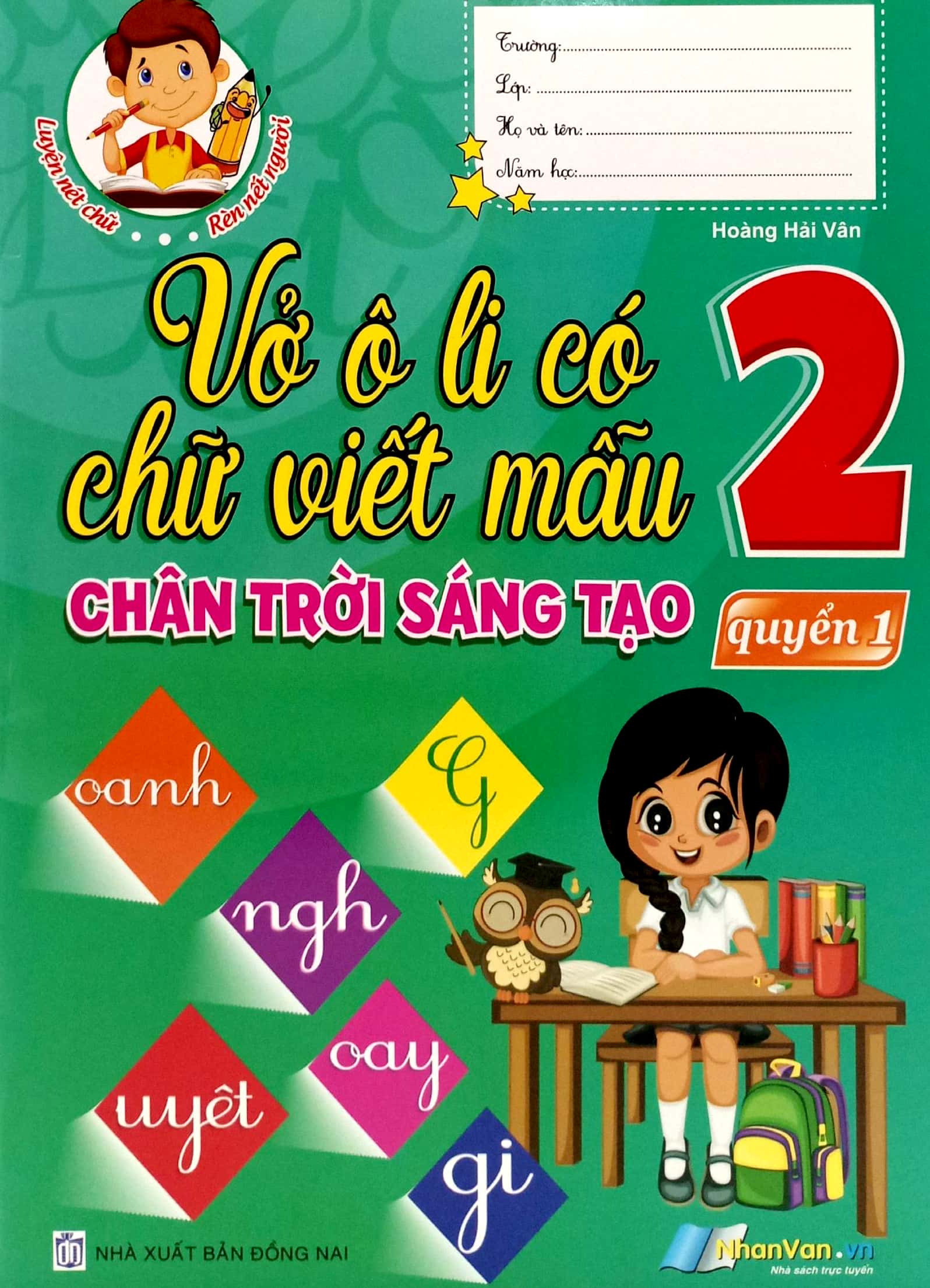 vở ô li có chữ viết mẫu 2 - quyển 1 (chân trời sáng tạo)