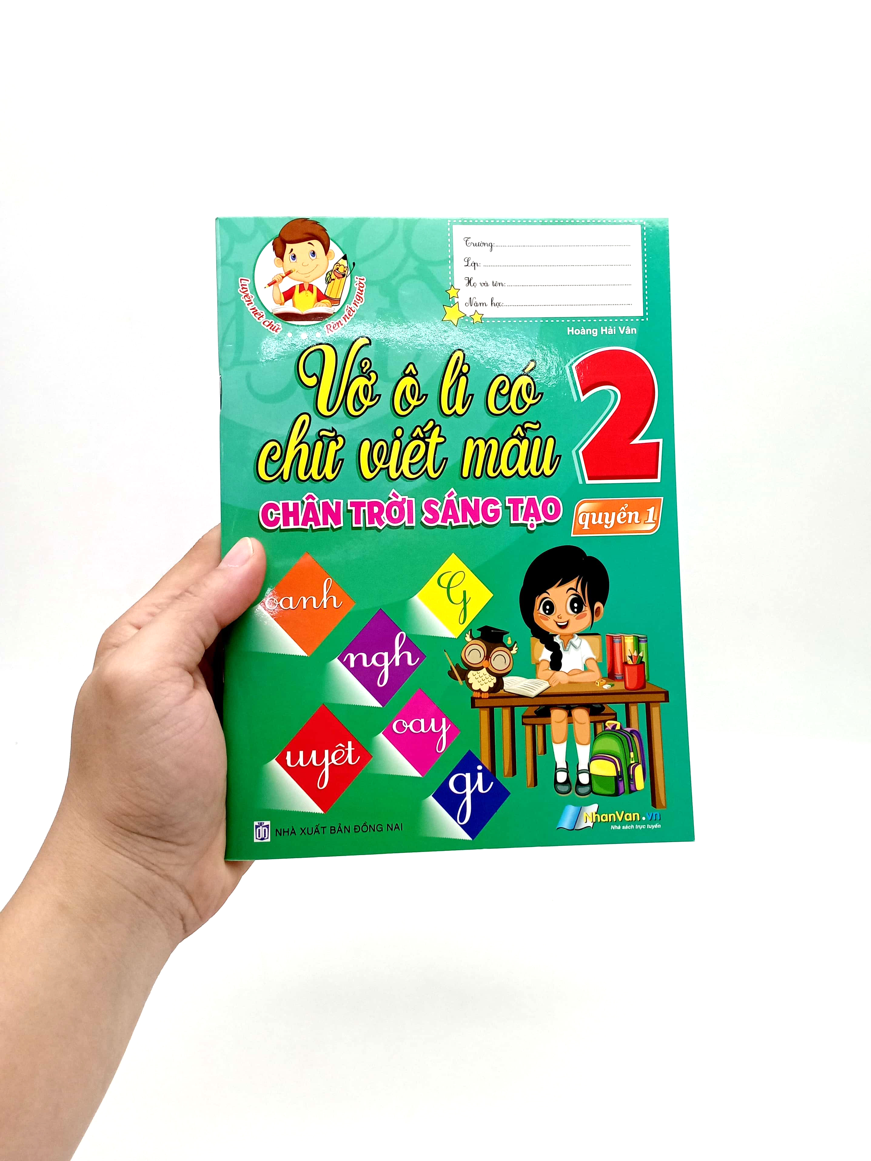 vở ô li có chữ viết mẫu 2 - quyển 1 (chân trời sáng tạo)
