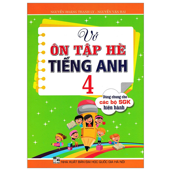 vở ôn tập hè tiếng anh 4 (dùng chung cho các bộ sgk hiện hành)