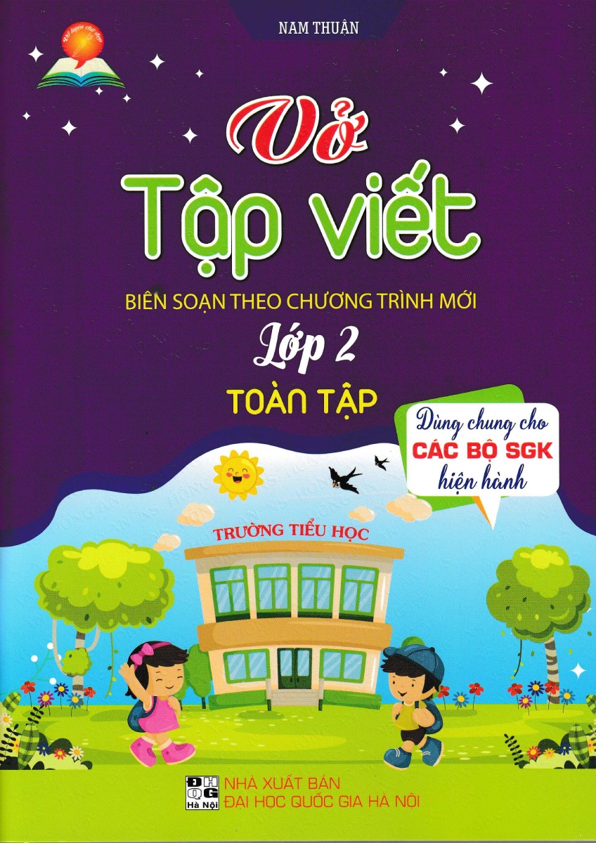 vở tập viết lớp 2 toàn tập (biên soạn theo chương trình giáo dục phổ thông mới)