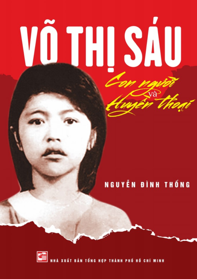 Võ Thị Sáu - Con Người Và Huyền Thoại (Tái Bản 2025)