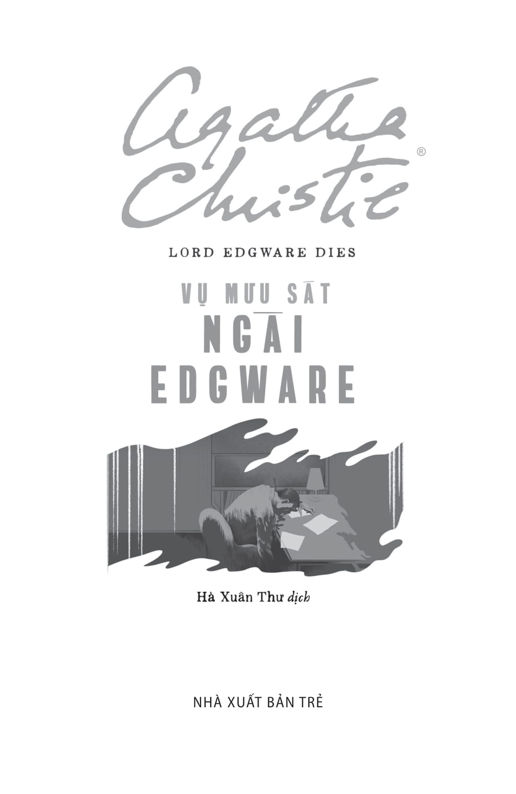 Vu Muu Sat Ngai Edgware - Lord Edgware Dies
