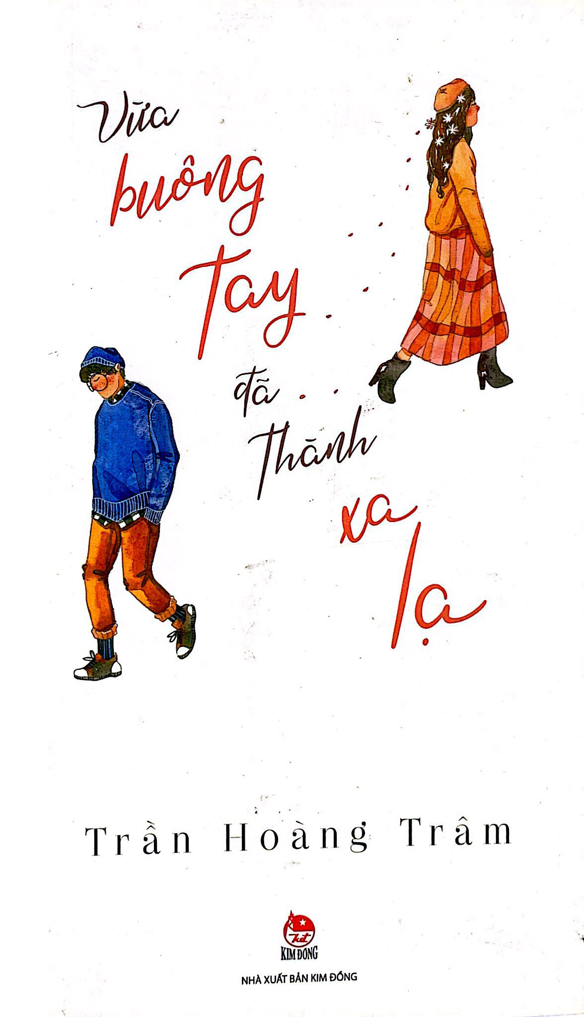 vừa buông tay đã thành xa lạ