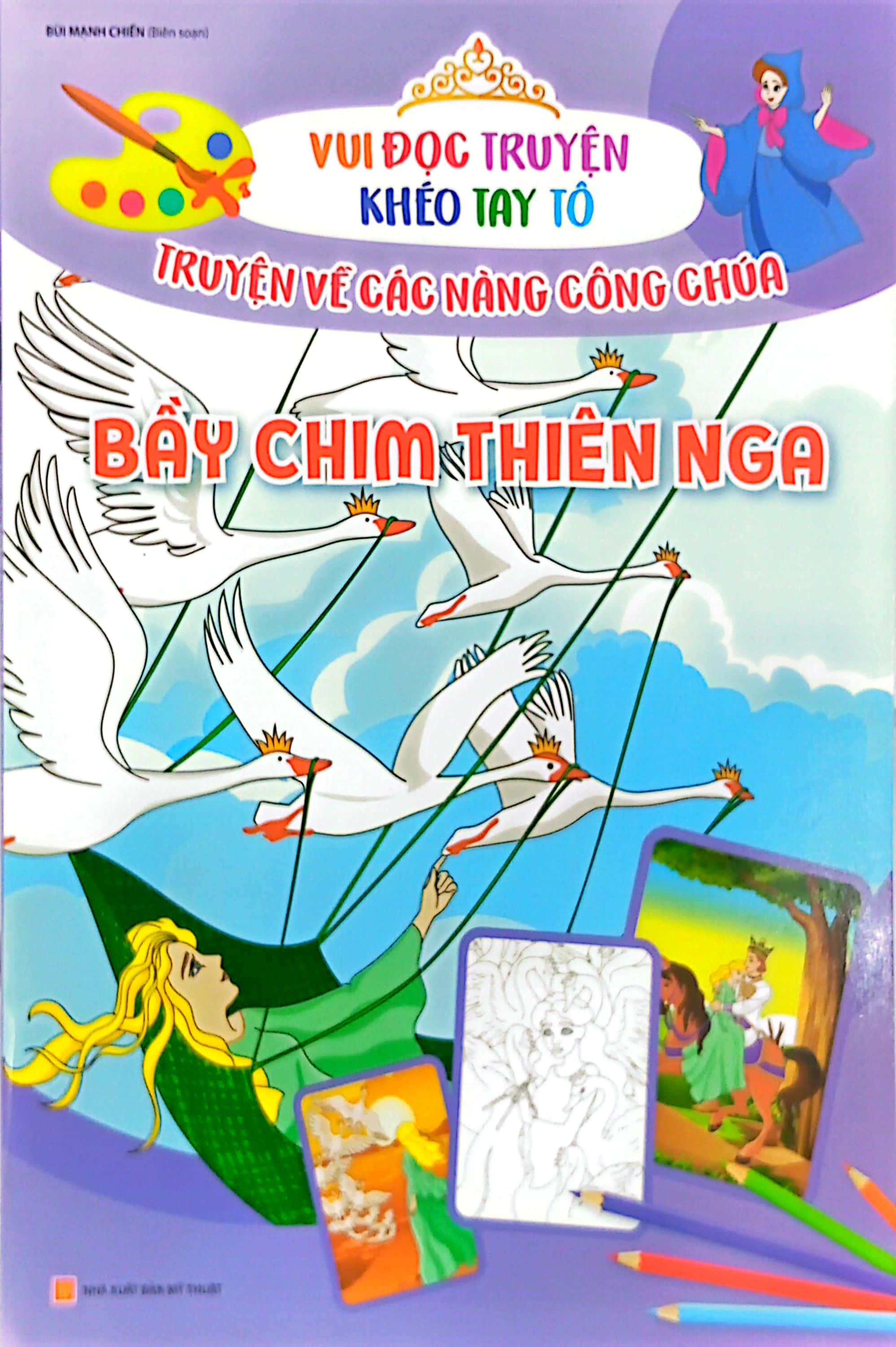 vui đọc truyện khéo tay tô - truyện về các nàng công chúa: bầy chim thiên nga