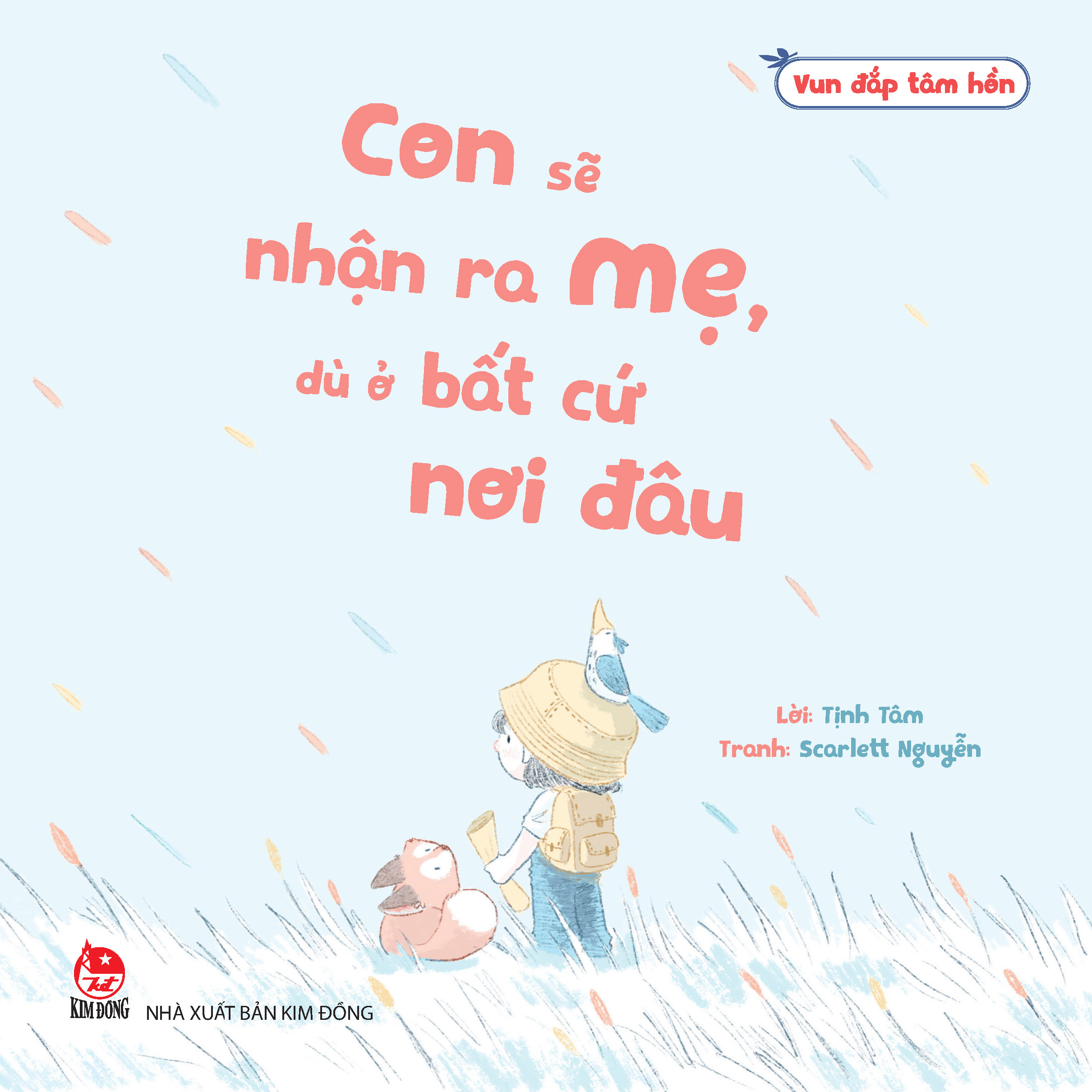 vun đắp tâm hồn - con sẽ nhận ra mẹ, dù ở bất cứ nơi đâu