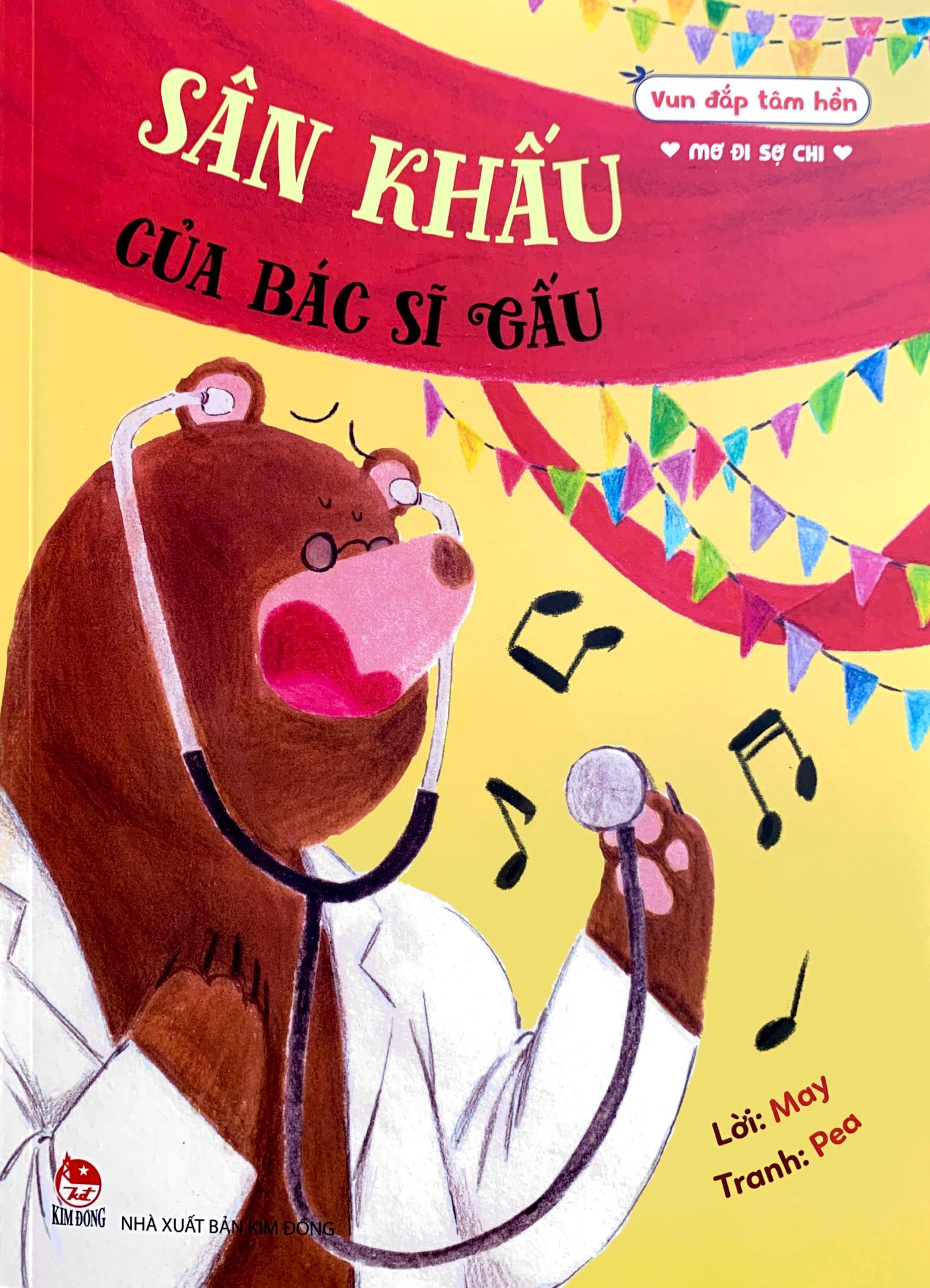 vun đắp tâm hồn - mơ đi sợ chi - sân khấu của bác sĩ gấu