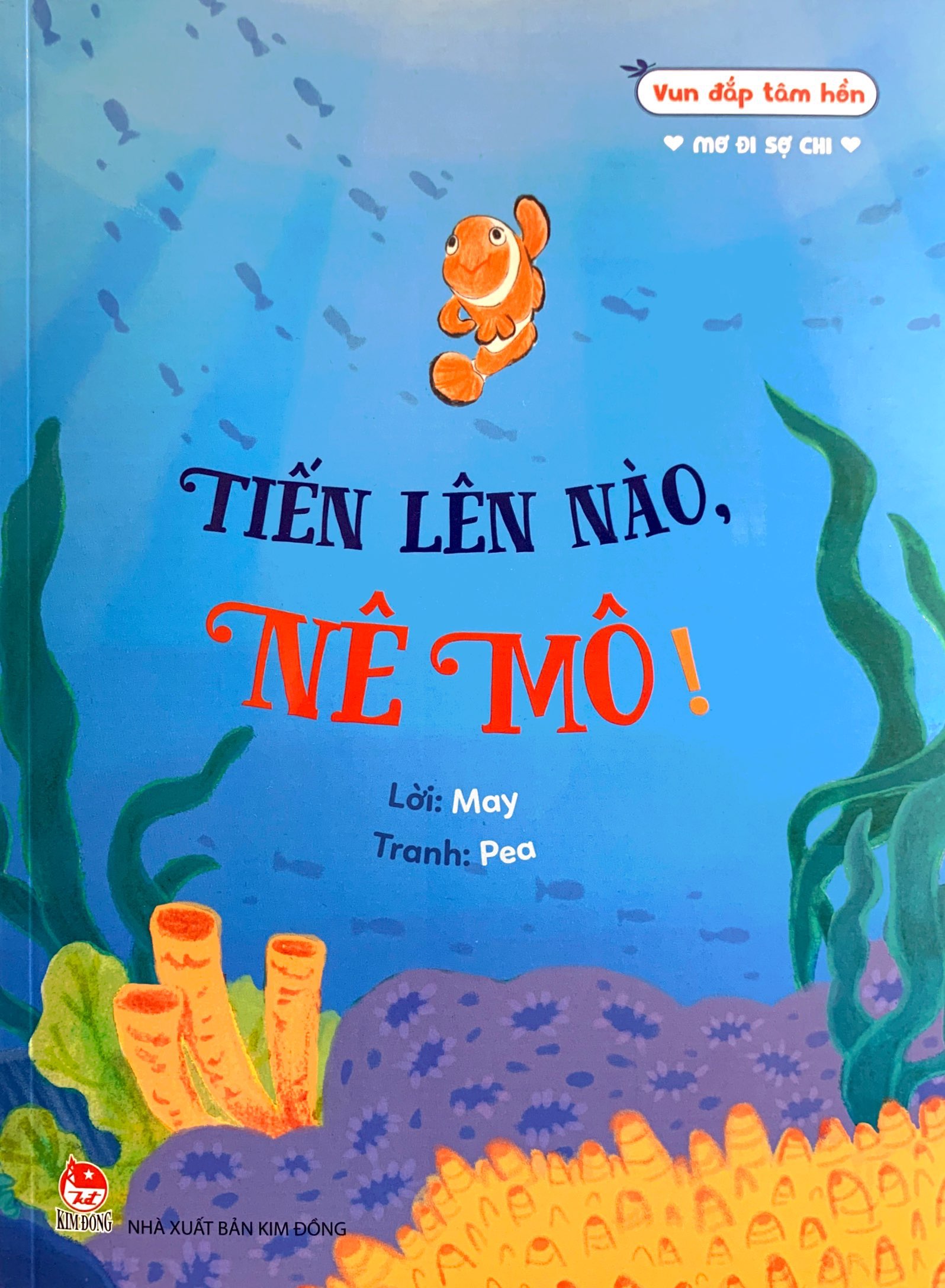 vun đắp tâm hồn - mơ đi sợ chi - tiến lên nào, nê mô!