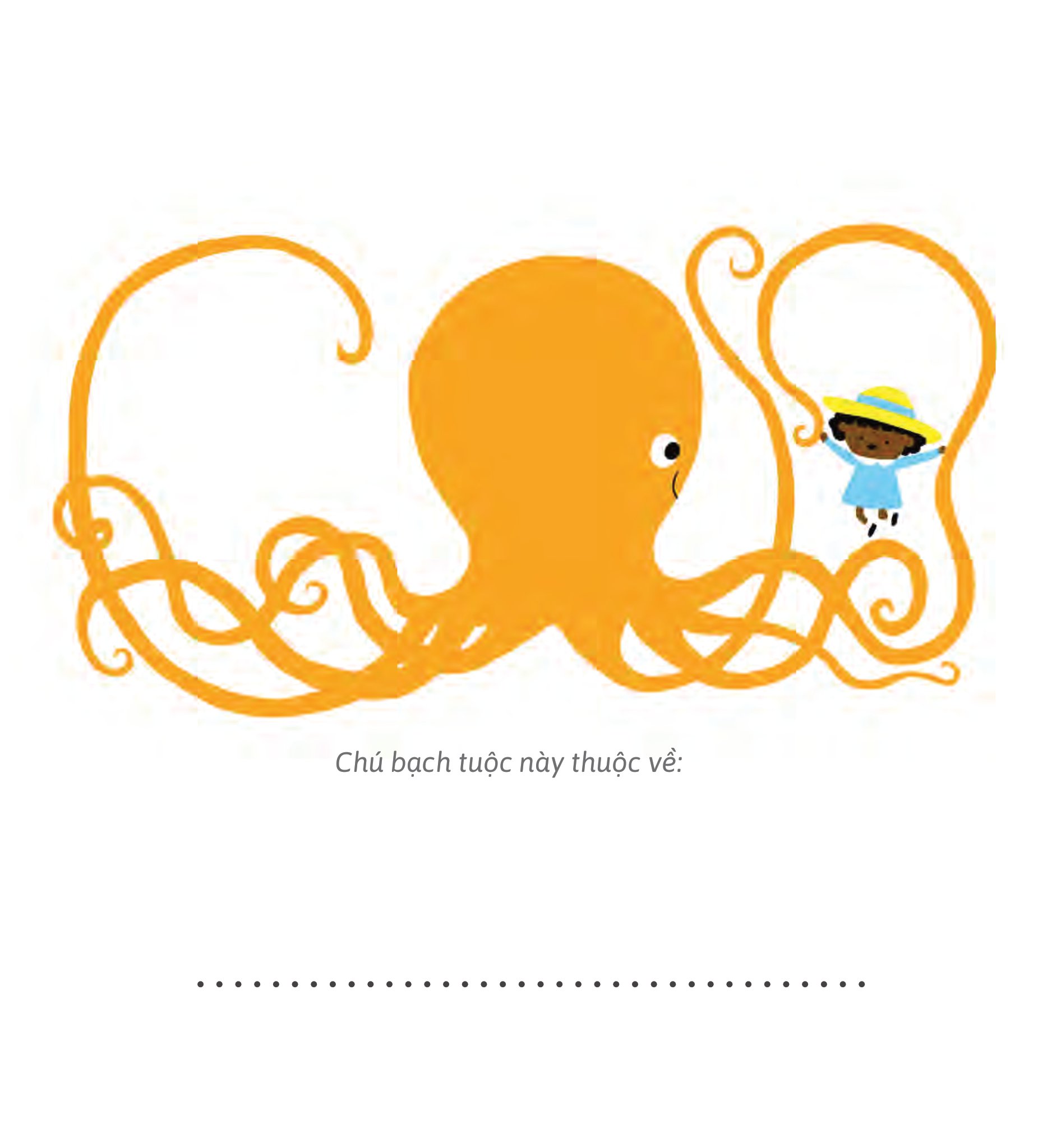 vun đắp tâm hồn - nếu tớ có một bạn bạch tuộc