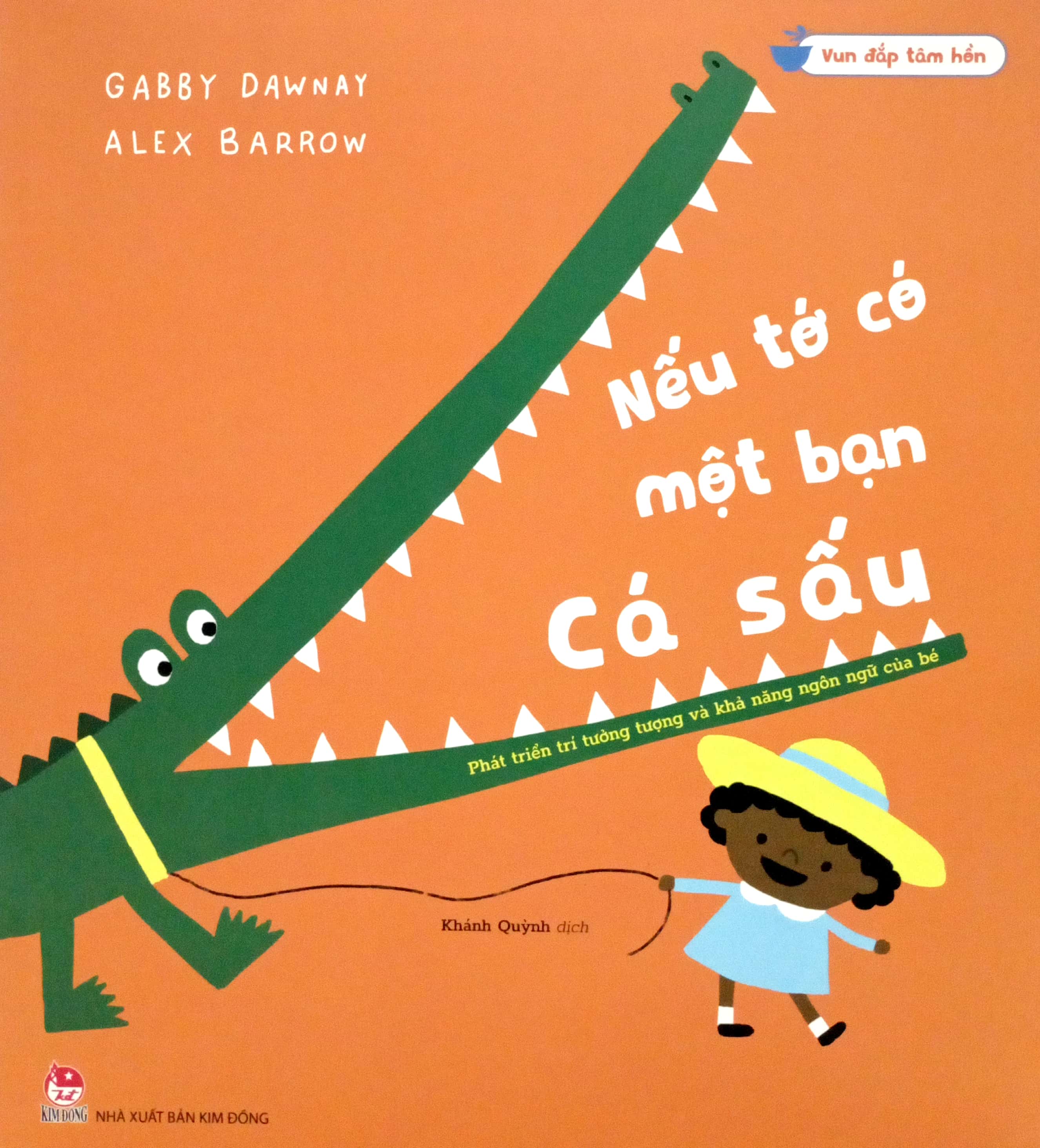 vun đắp tâm hồn - nếu tớ có một bạn cá sấu