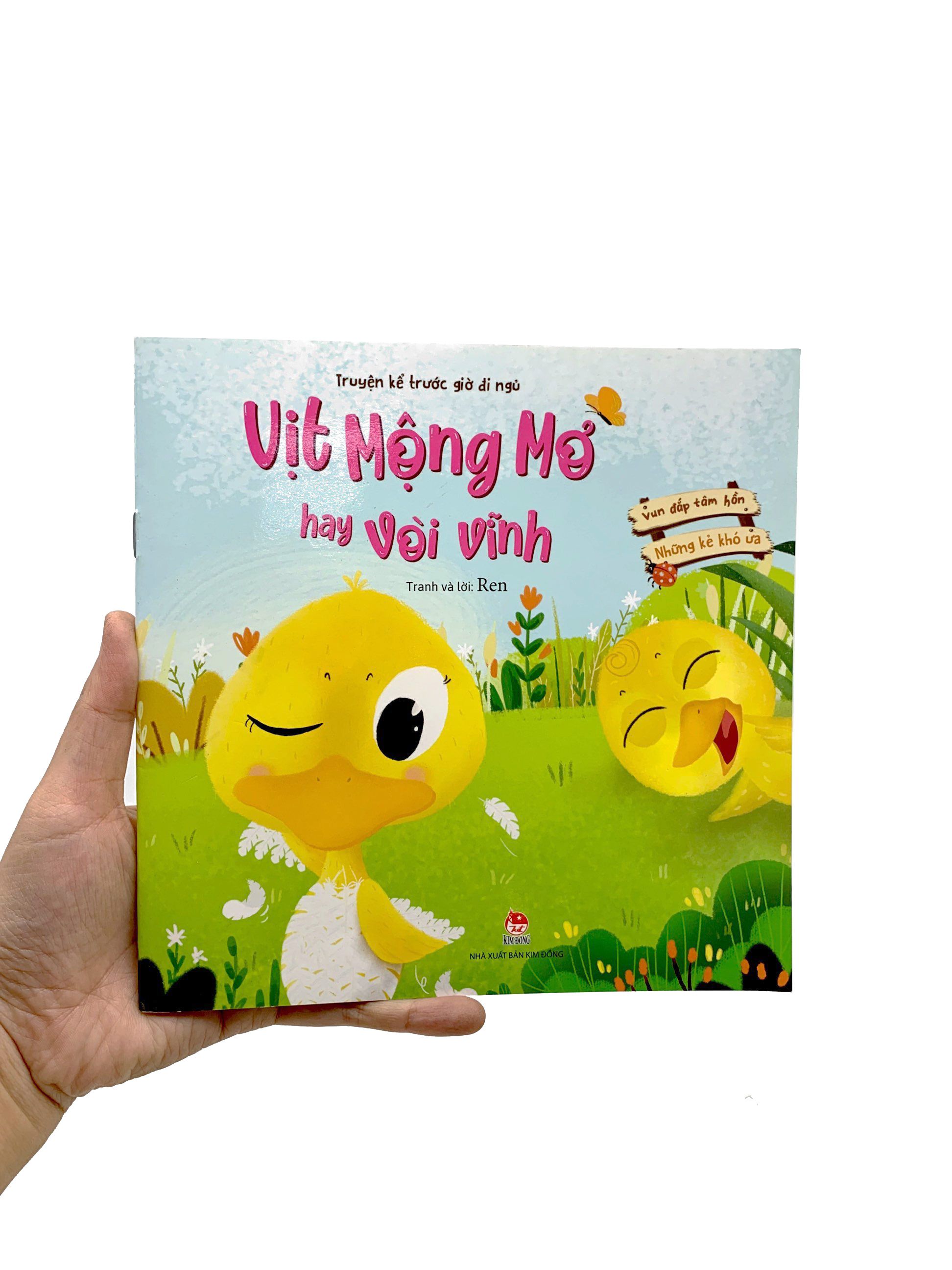 vun đắp tâm hồn - những kẻ khó ưa - truyện kể trước giờ đi ngủ - vịt mộng mơ hay vòi vĩnh