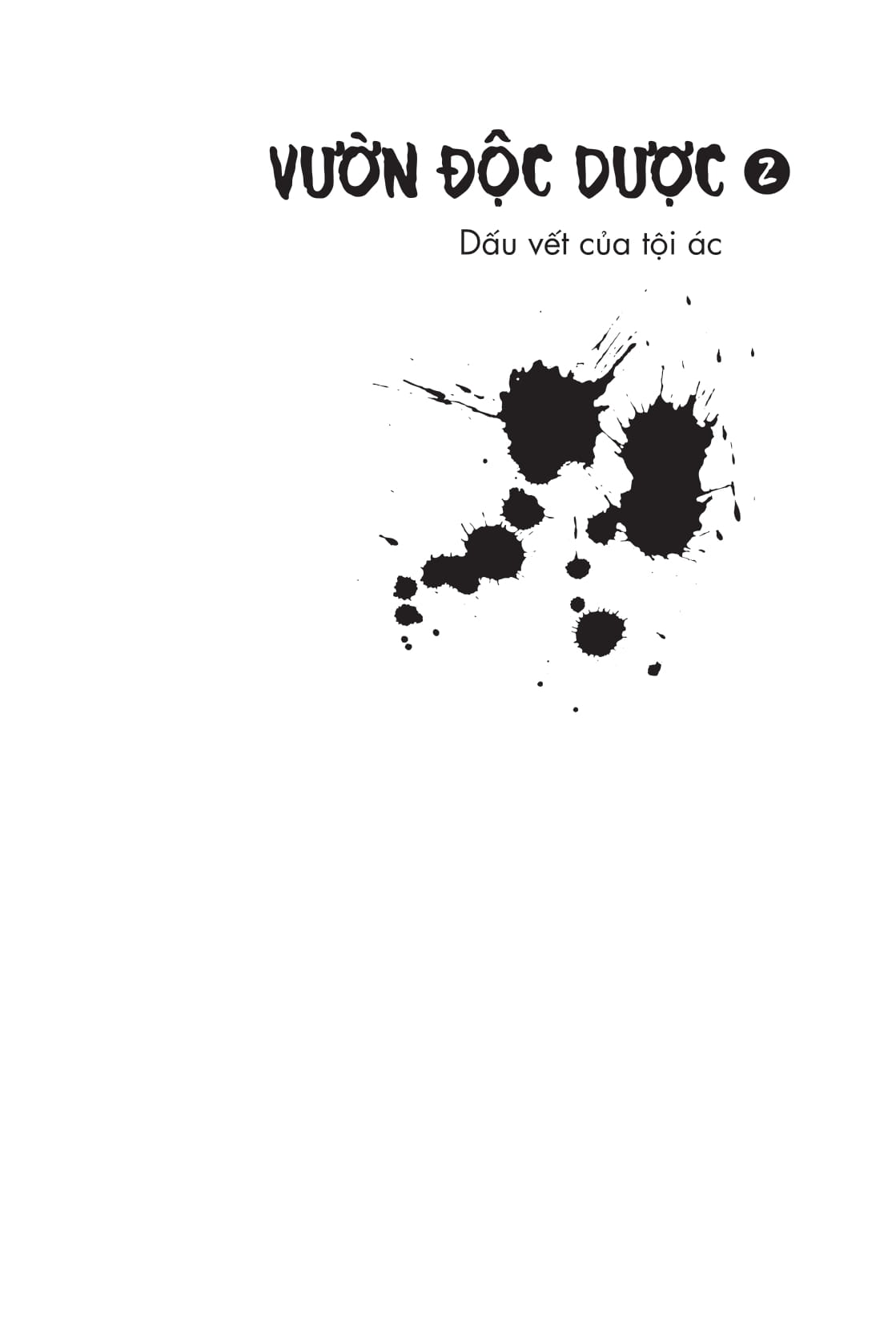 vườn độc dược - tập 2 - dấu vết của tội ác