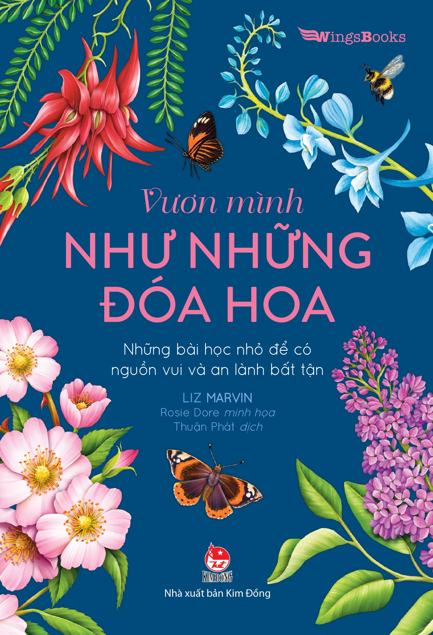 vươn mình như những đoá hoa - những bài học nhỏ để có nguồn vui và an lành bất tận