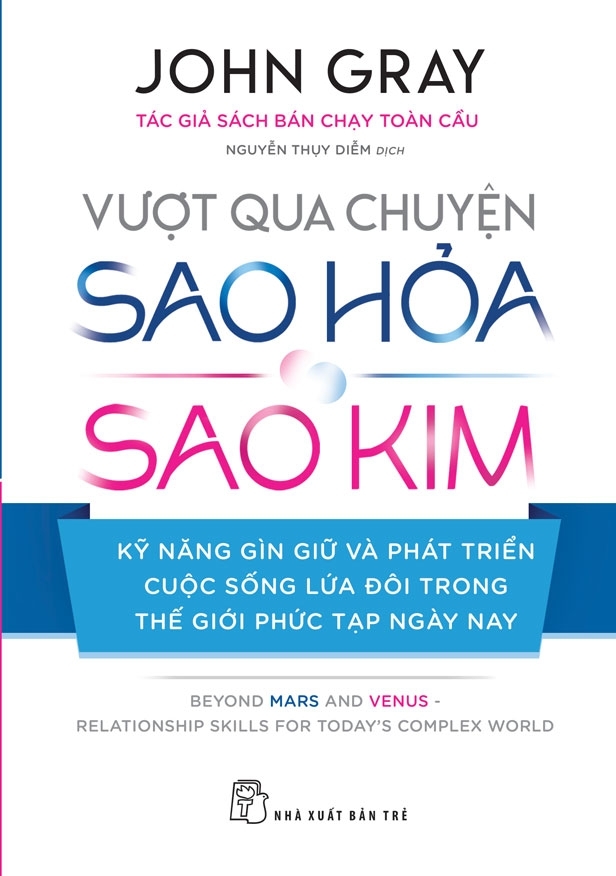 vượt qua chuyện sao hỏa, sao kim - kỹ năng gìn giữ và phát triển cuộc sống lứa đôi trong thế giới phức tạp ngày nay