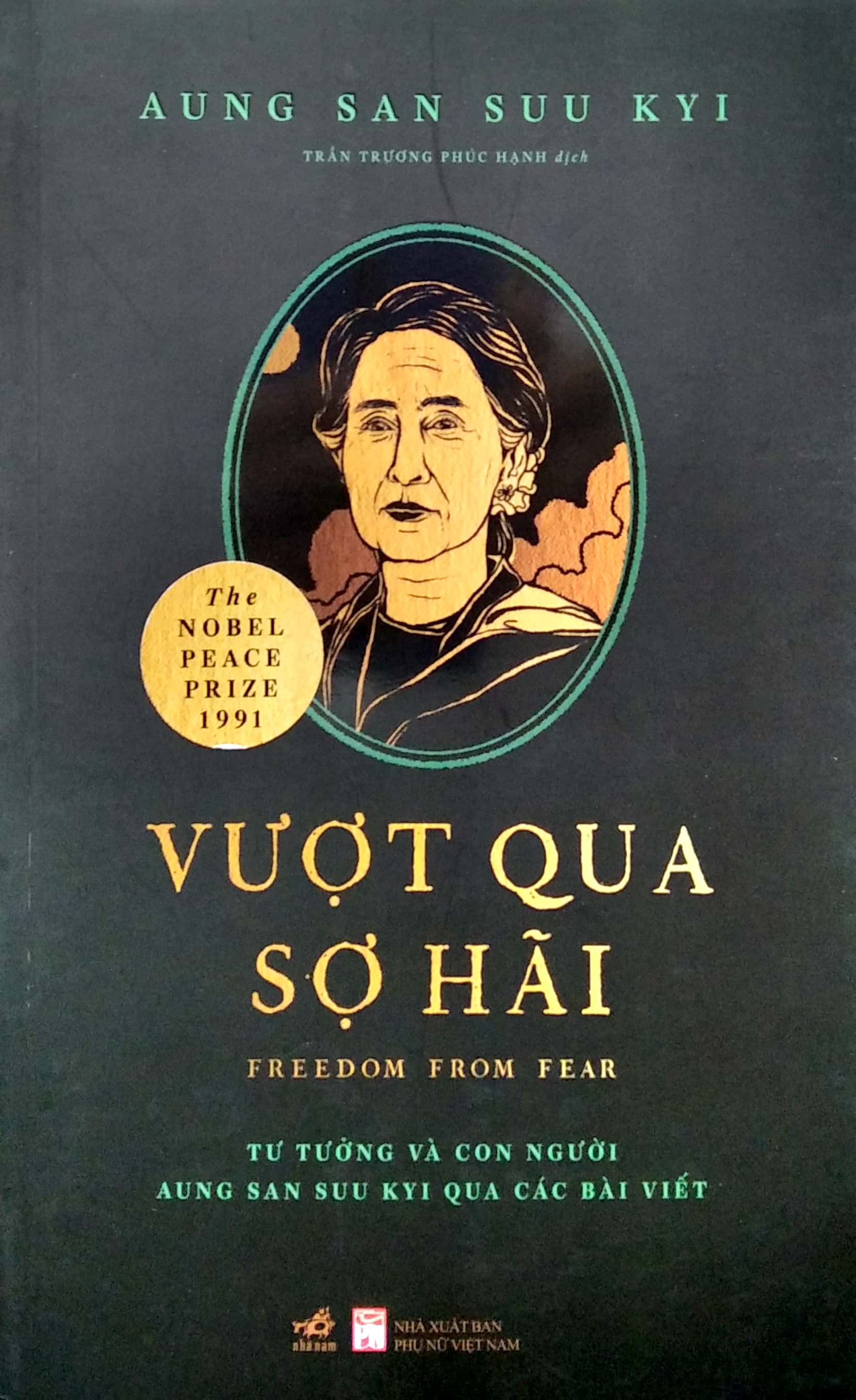 vượt qua sợ hãi - tư tưởng và con người aung san suu kyi qua các bài viết