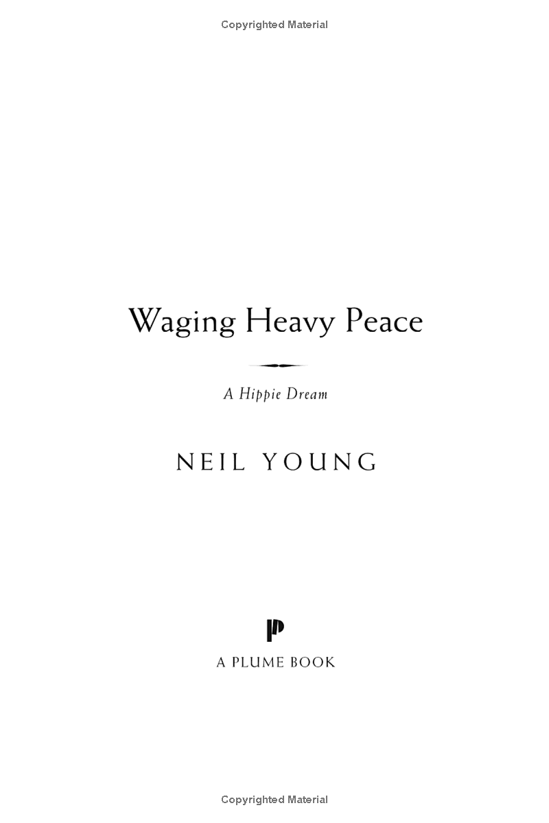 waging heavy peace: a hippie dream