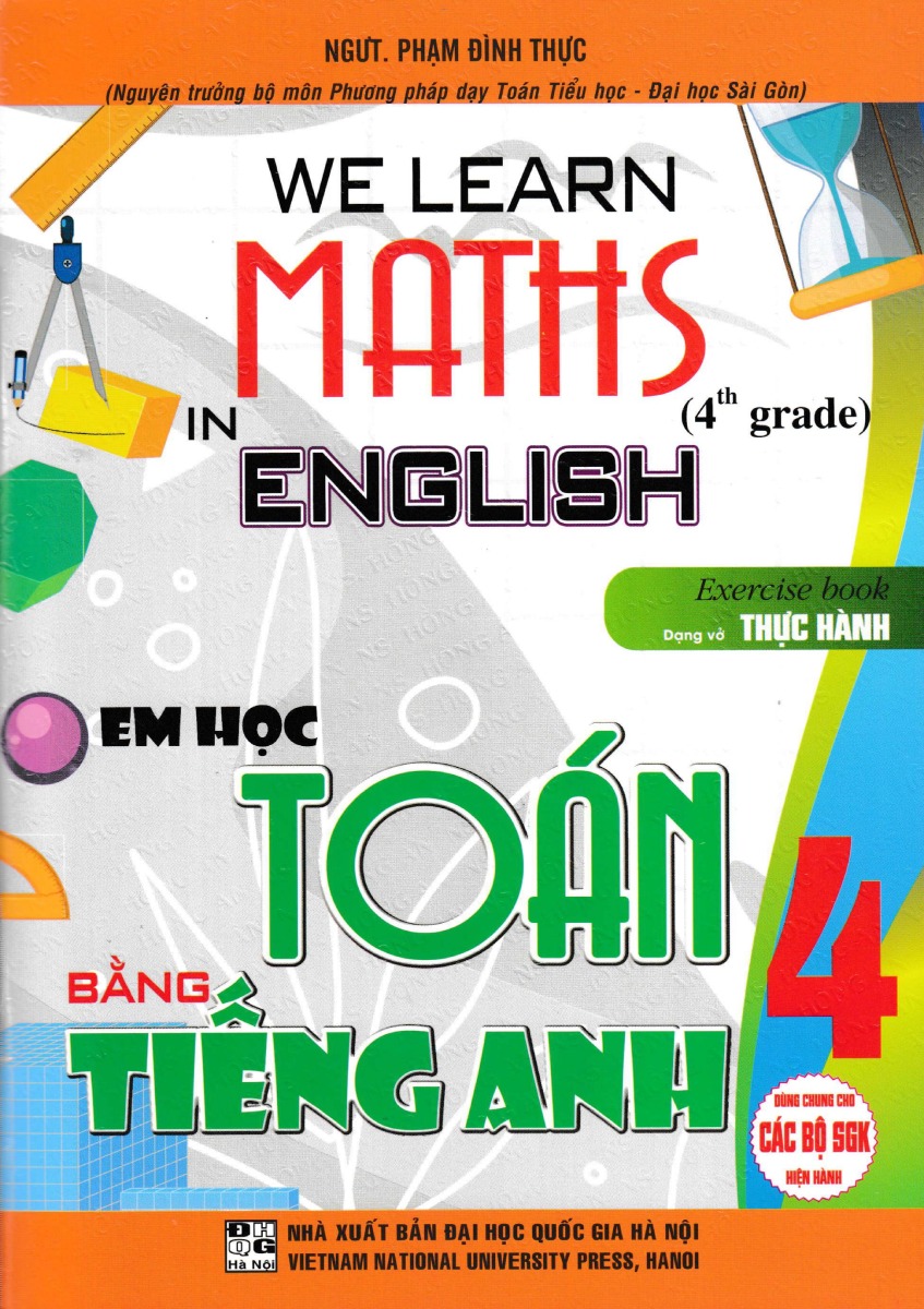 we learn maths in english - em học toán bằng tiếng anh 4 (dùng chung cho các bộ sgk hiện hành)