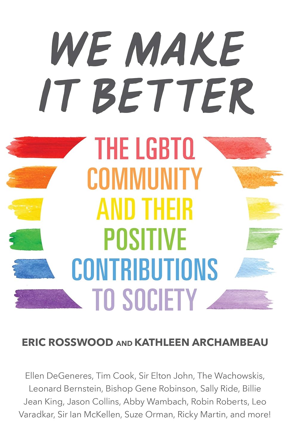 we make it better: the lgbtq community and their positive contributions to society
