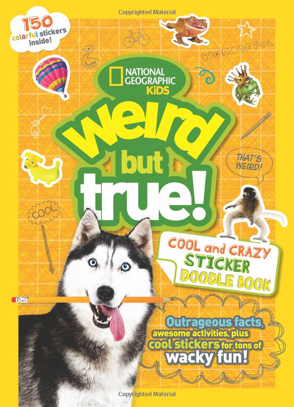 weird but true! cool and crazy sticker doodle book