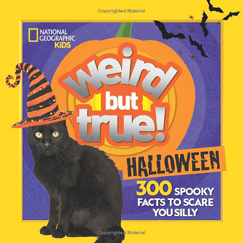 weird but true! halloween: 300 spooky facts to scare you silly