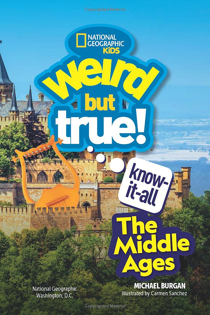 weird but true know-it-all: middle ages