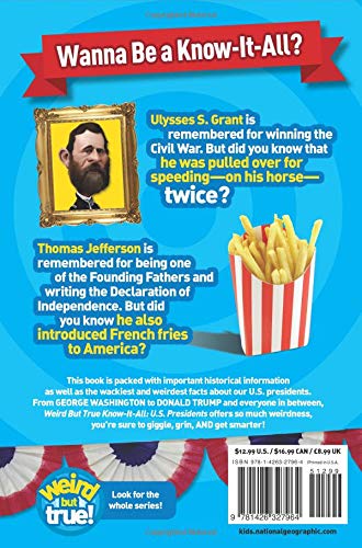 weird but true! know-it-all: u.s. presidents
