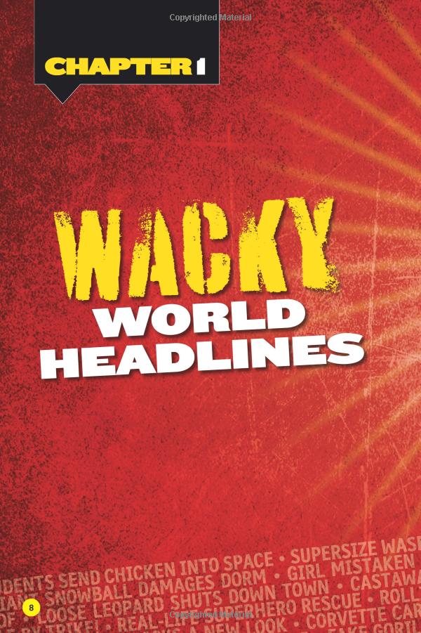 Weird but True! Ripped From the Headlines: 2 : Real-Life Stories You Have to Read to Believe