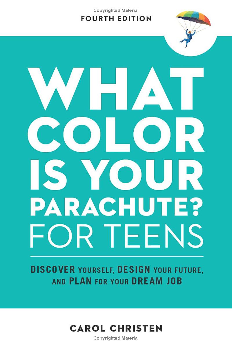 what color is your parachute? for teens (4th edition)