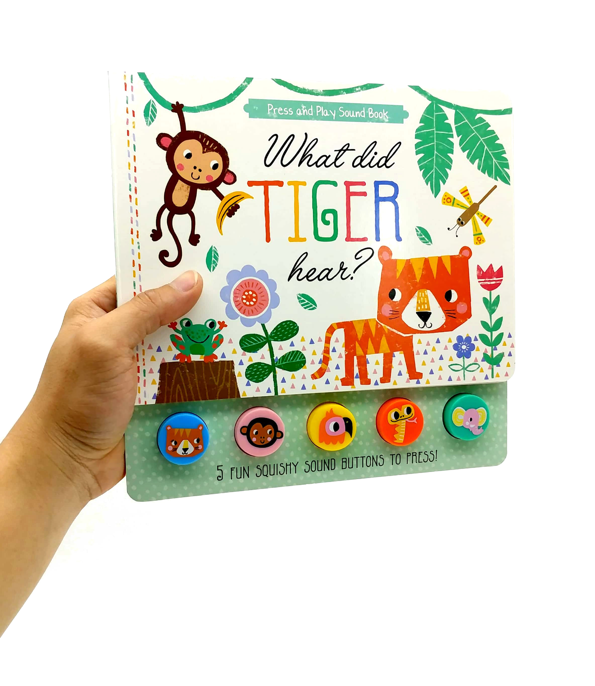 what did tiger hear? - press and play sound book