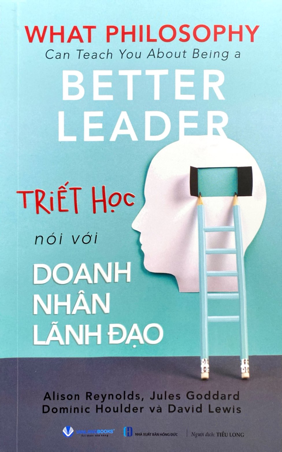 what philosophy can teach you about being a better leader - triết học nói với doanh nhân lãnh đạo