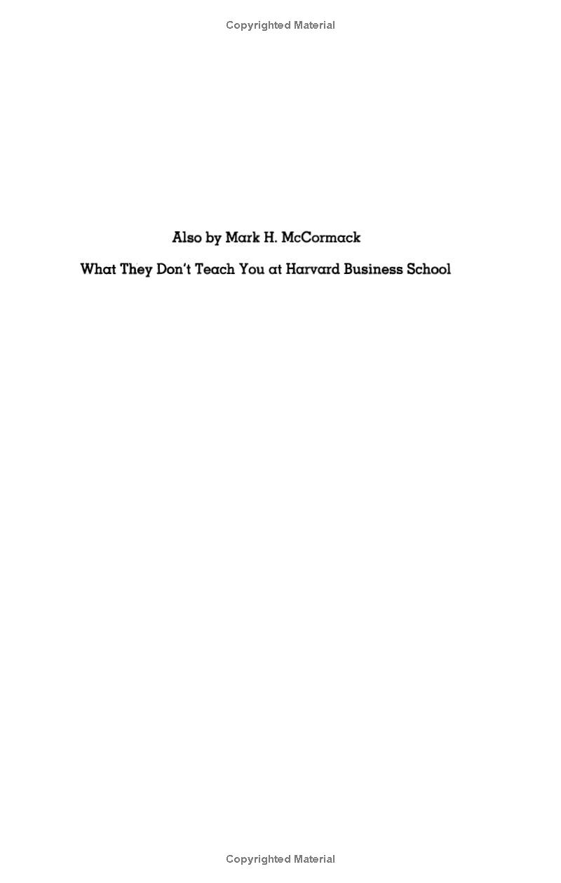 what they still don't teach you at harvard business school: selling more, managing better, and getting the job