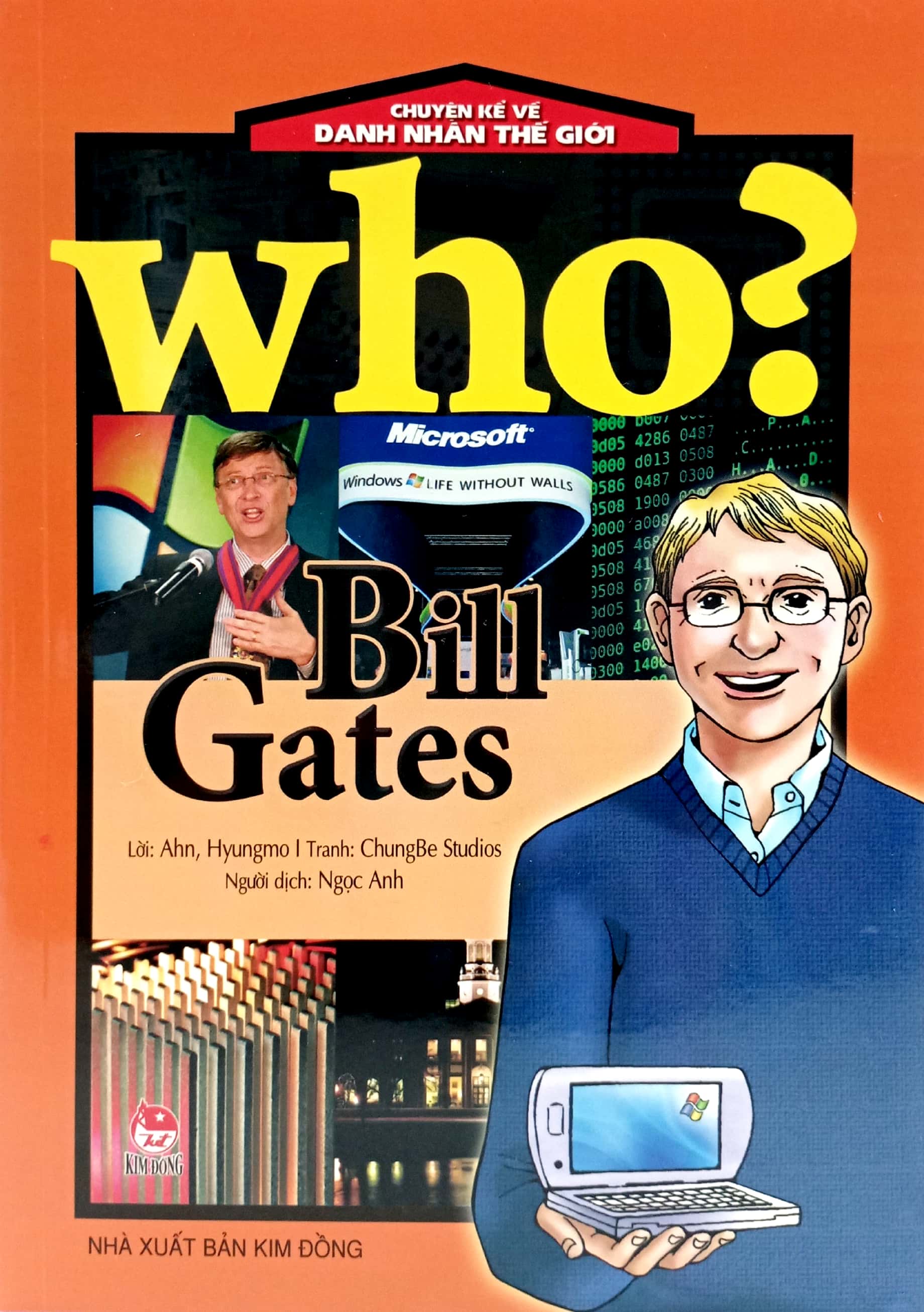who? chuyện kể về danh nhân thế giới - bill gates (tái bản 2023)
