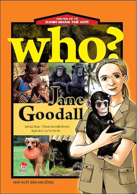 who? chuyện kể về danh nhân thế giới - jane goodall (tái bản 2019)