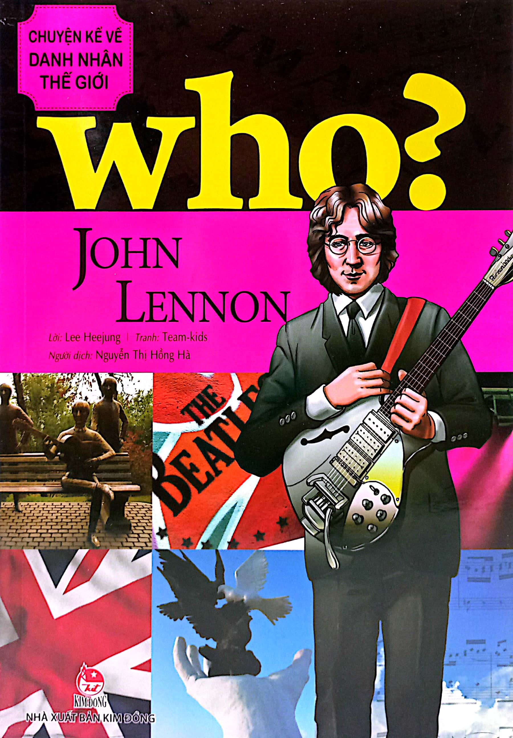 who? chuyện kể về danh nhân thế giới - john lennon (tái bản 2023)