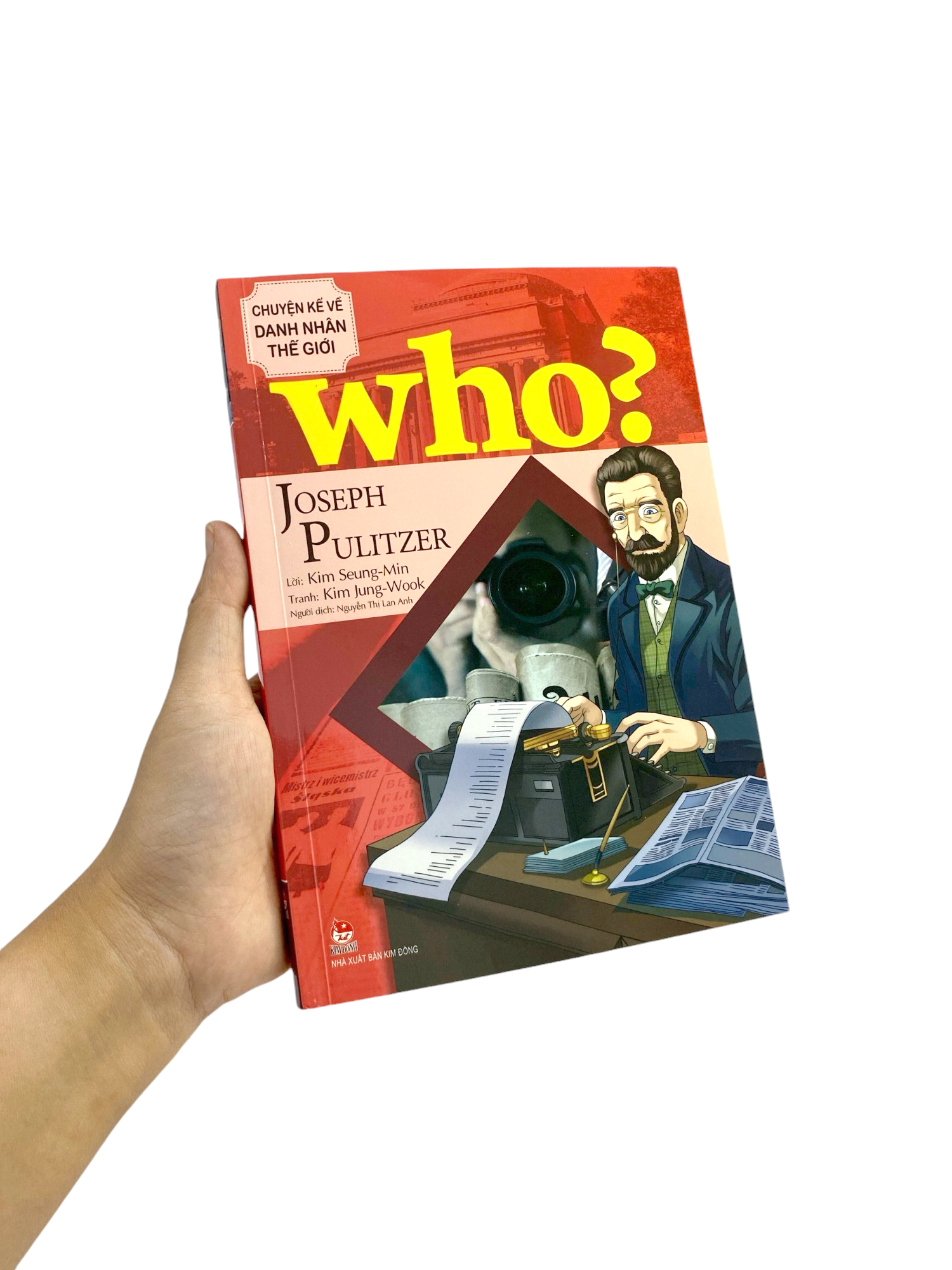 who? chuyện kể về danh nhân thế giới - joseph pulitzer