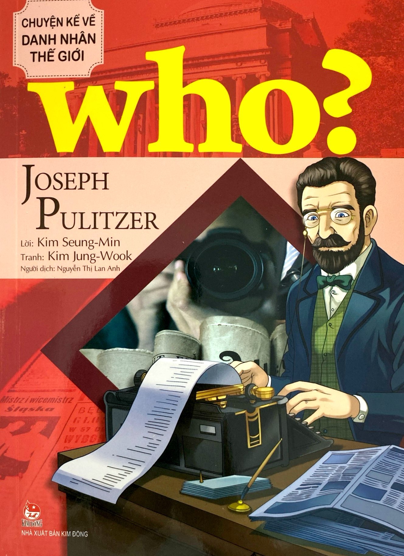 who? chuyện kể về danh nhân thế giới - joseph pulitzer