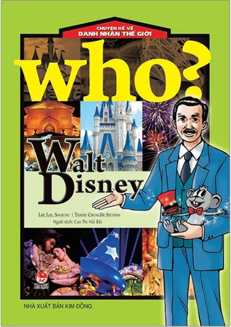 who? chuyện kể về danh nhân thế giới - walt disney (tái bản 2019)