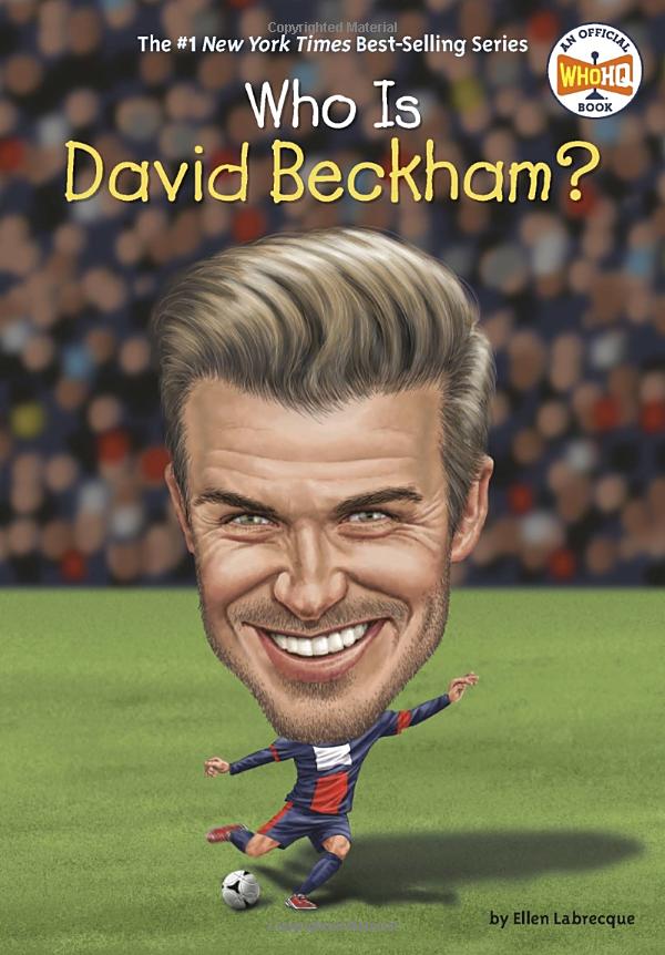 who is david beckham? (who was?)