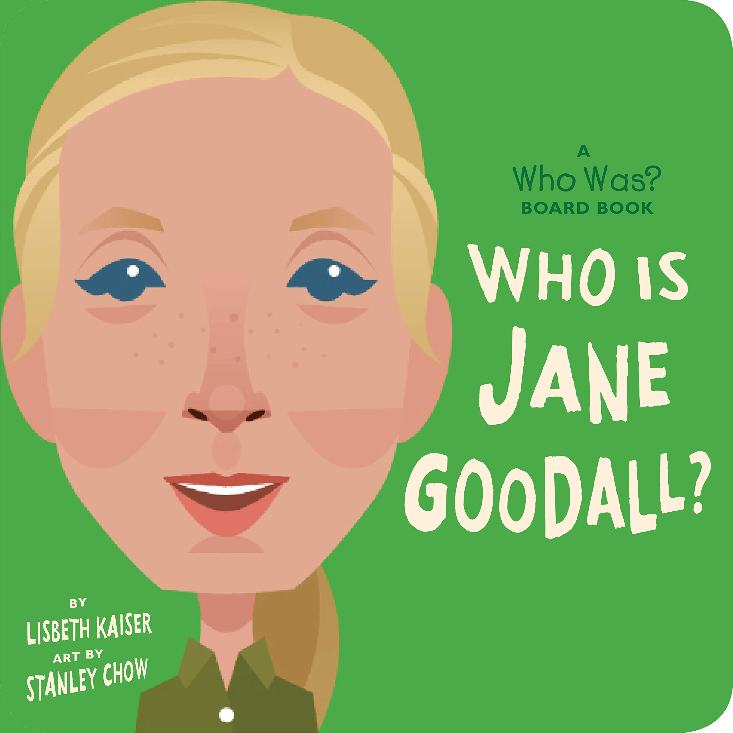 who is jane goodall?: a who was? board book