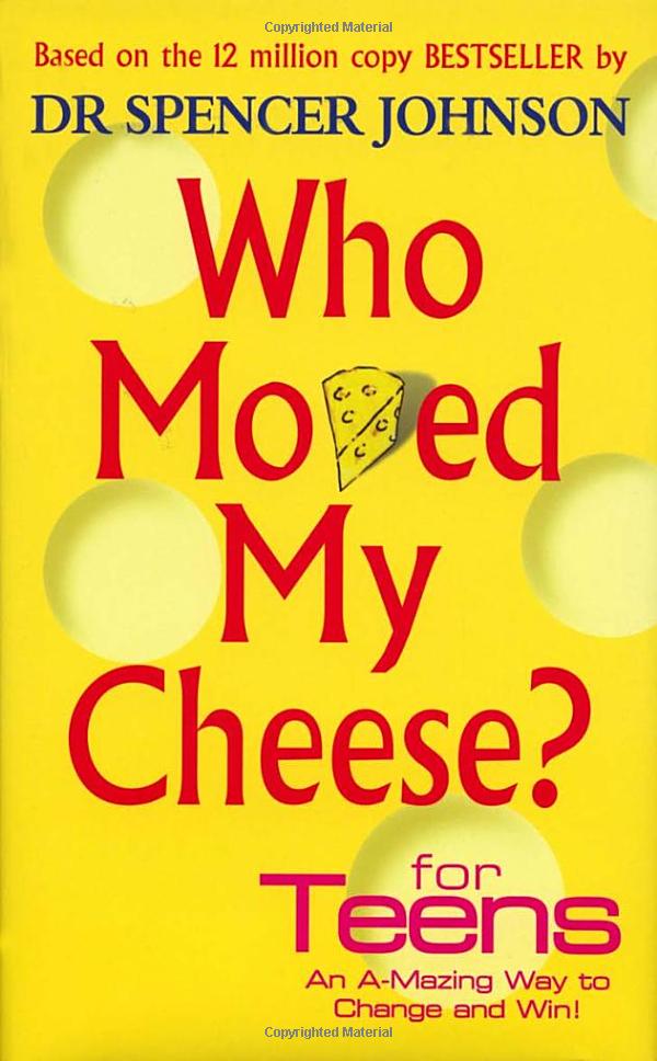 who moved my cheese for teens
