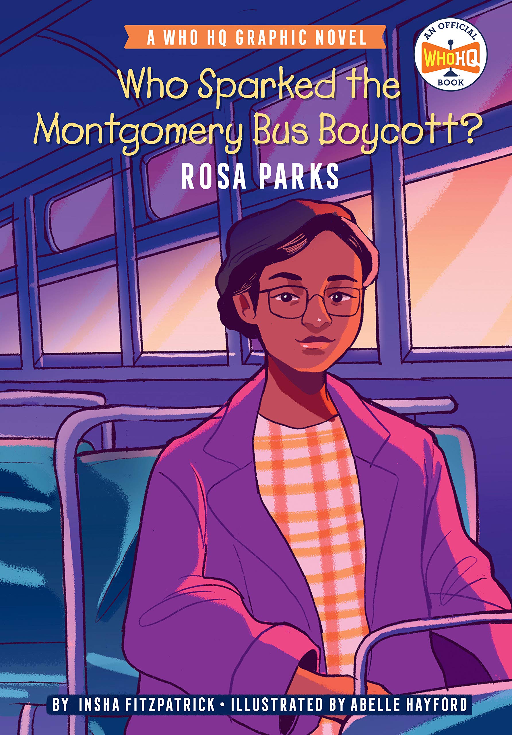 who sparked the montgomery bus boycott?: rosa parks: a who hq graphic novel