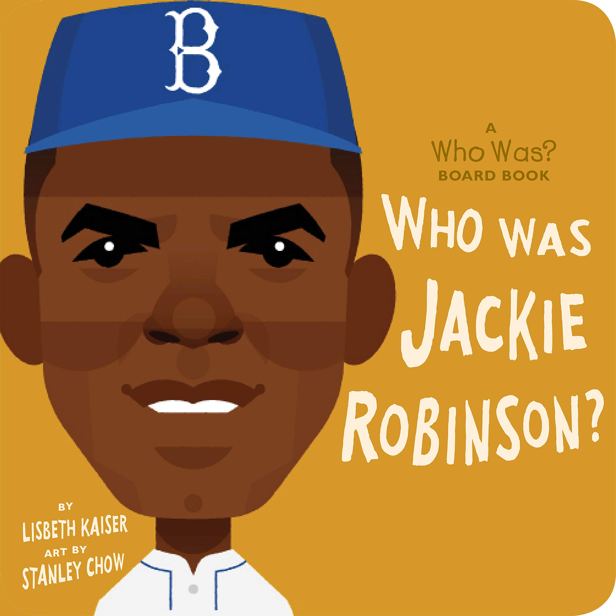 who was jackie robinson?: a who was? board book