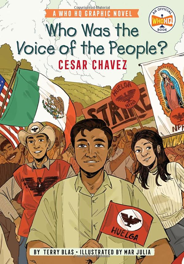 who was the voice of the people?: cesar chavez: a who hq graphic novel