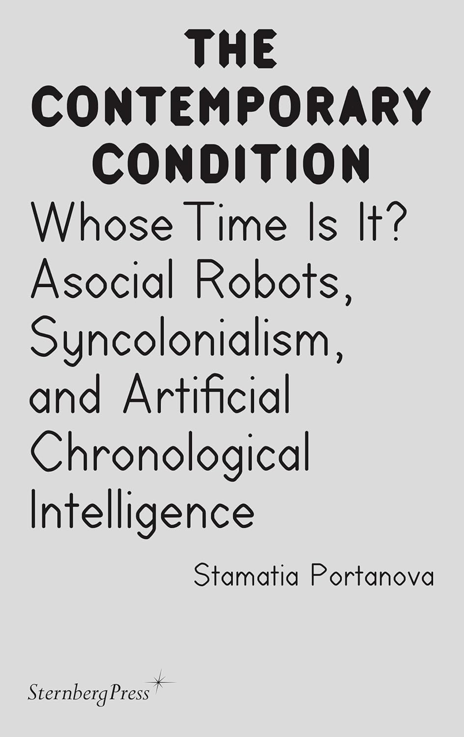 whose time is it? asocial robots, syncholonialism, and artificial chronological intelligence