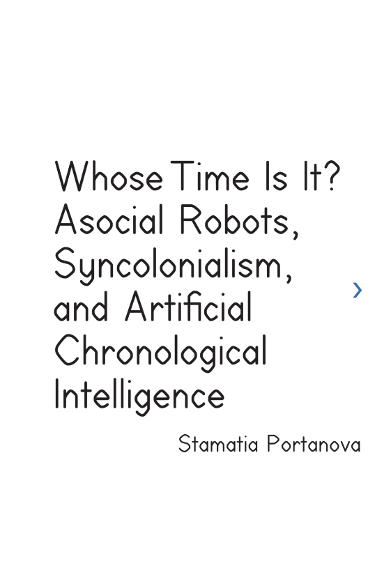 whose time is it? asocial robots, syncholonialism, and artificial chronological intelligence