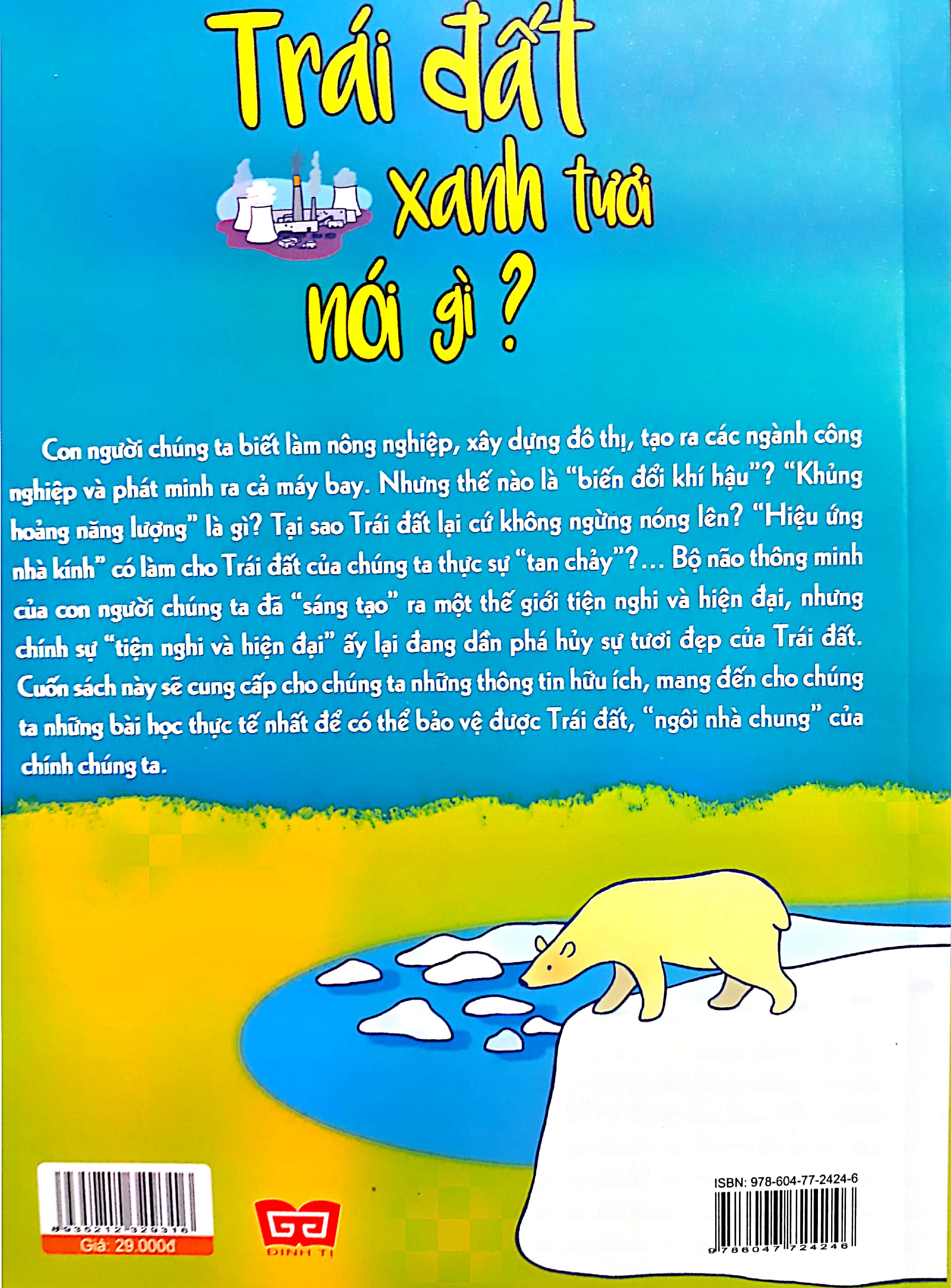 why should i bother about the planet? trái đất xinh tươi nói gì?