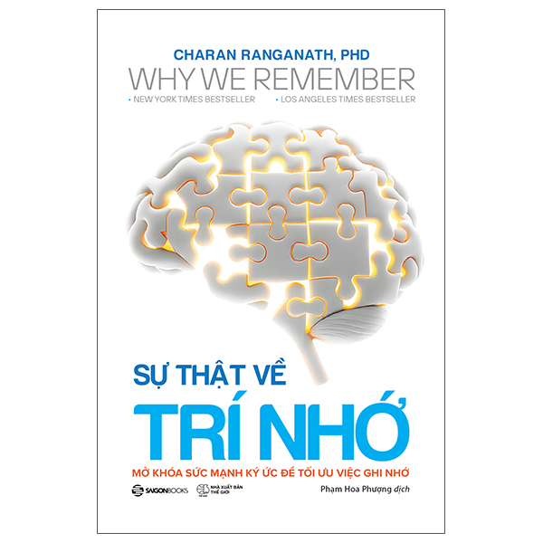 Why We Remember - Su That Ve Tri Nho - Mo Khoa Suc Manh Ky Uc De Toi Uu Viec Ghi Nho