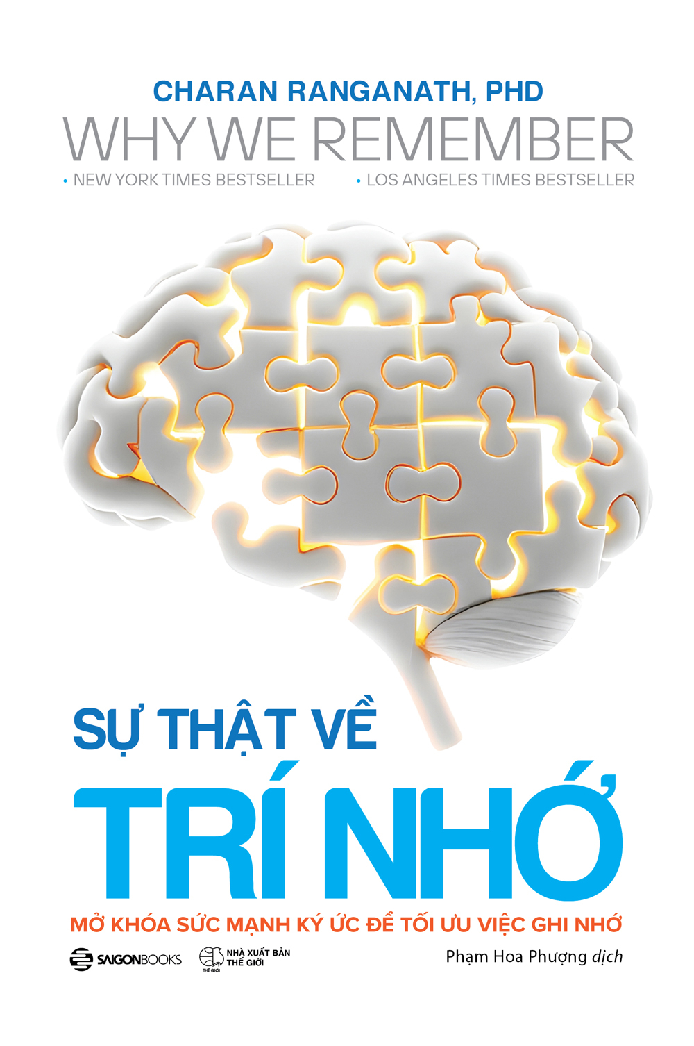 Why We Remember - Su That Ve Tri Nho - Mo Khoa Suc Manh Ky Uc De Toi Uu Viec Ghi Nho