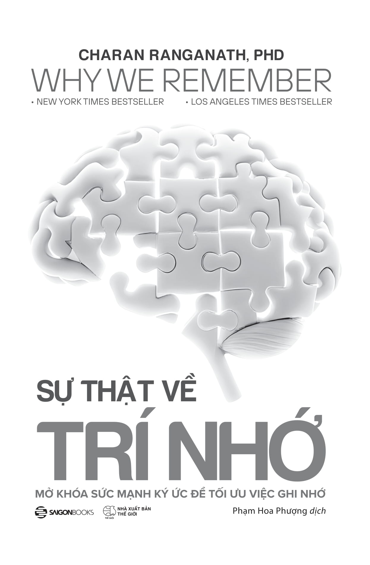 Why We Remember - Su That Ve Tri Nho - Mo Khoa Suc Manh Ky Uc De Toi Uu Viec Ghi Nho